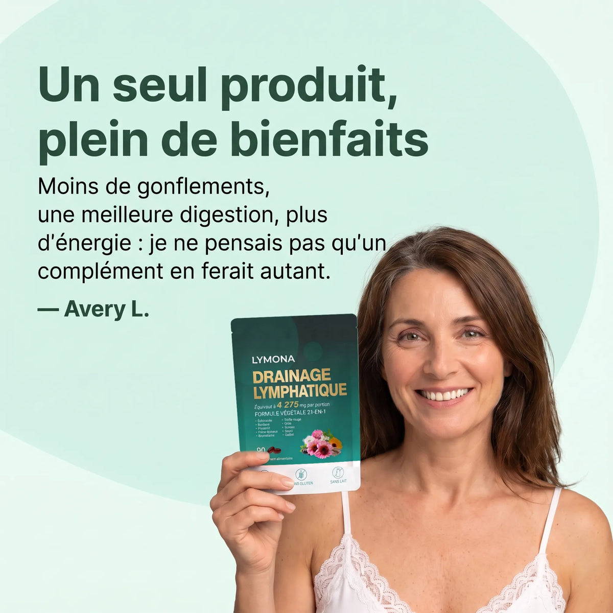 Avis client : un seul produit, plein de bienfaits